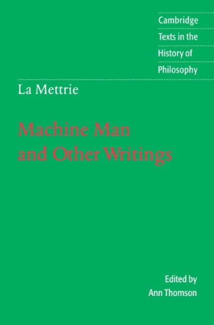 La Mettrie: Machine Man and Other Writings, Paperback / softback Book