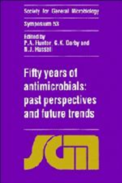 Fifty Years of Antimicrobials : Past Perspectives and Future Trends, Hardback Book