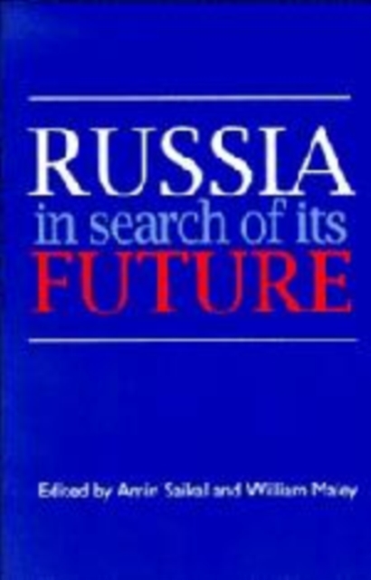 Russia in Search of its Future, Hardback Book