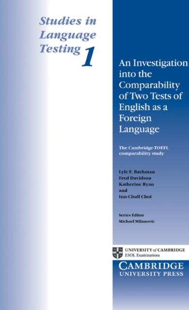 An Investigation into the Comparability of Two Tests of English as a Foreign Language, Paperback / softback Book