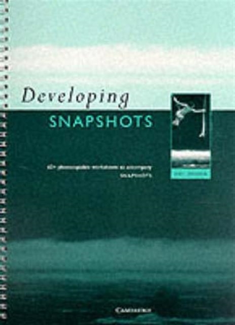 Developing Snapshots : Developing Snapshots, Paperback Book