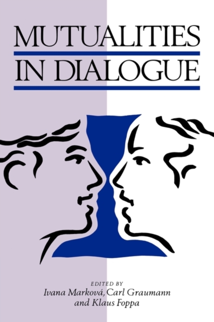 Mutualities in Dialogue, Hardback Book