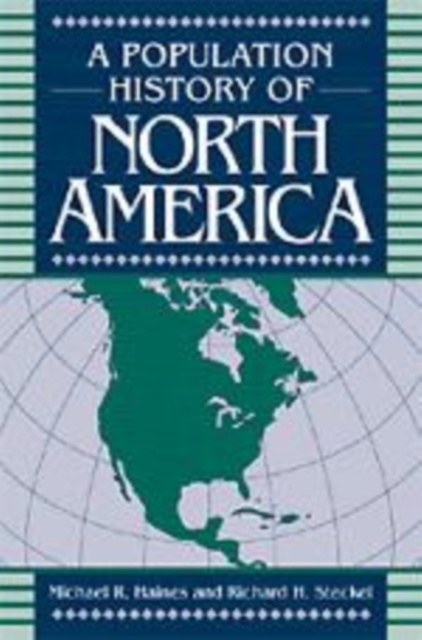 A Population History of North America, Hardback Book