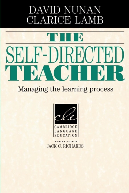 The Self-Directed Teacher : Managing the Learning Process, Paperback / softback Book