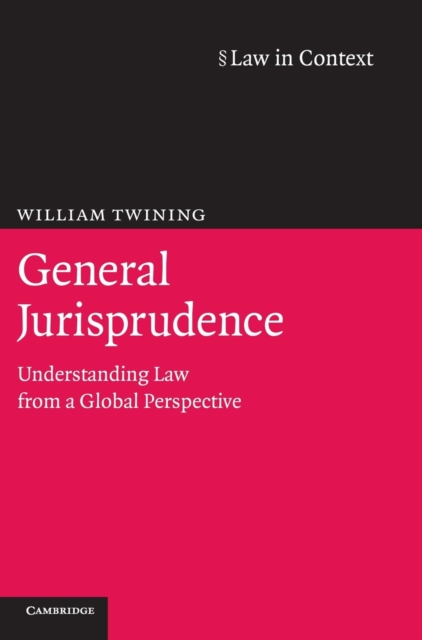 General Jurisprudence : Understanding Law from a Global Perspective, Hardback Book