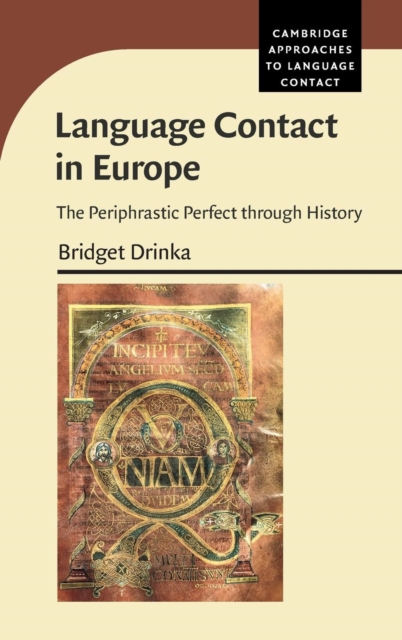 Language Contact in Europe : The Periphrastic Perfect through History, Hardback Book