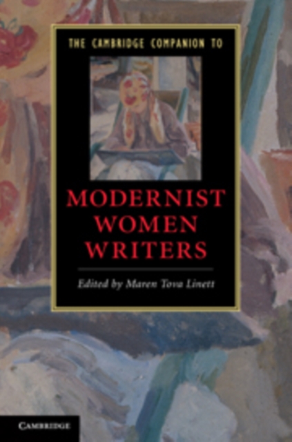 The Cambridge Companion to Modernist Women Writers, Hardback Book
