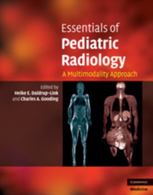 Essentials of Pediatric Radiology : A Multimodality Approach, Hardback Book