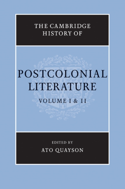 The Cambridge History of Postcolonial Literature 2 Volume Set, Hardback Book