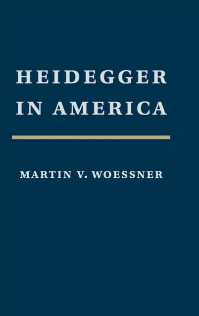 Heidegger in America, Hardback Book