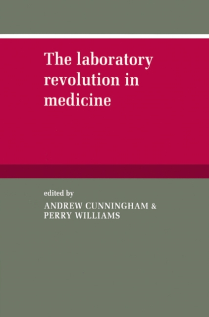 The Laboratory Revolution in Medicine, Paperback / softback Book