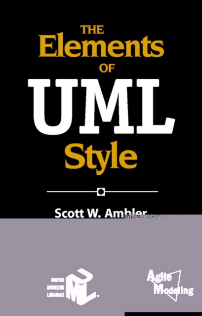 The Elements of UML(TM) Style, Paperback Book