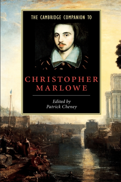 The Cambridge Companion to Christopher Marlowe, Paperback / softback Book
