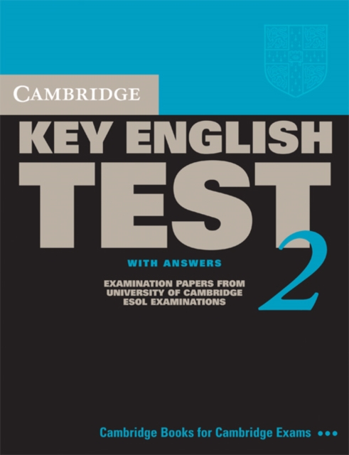 Cambridge Key English Test 2 Student's Book with Answers : Examination Papers from the University of Cambridge ESOL Examinations, Paperback / softback Book
