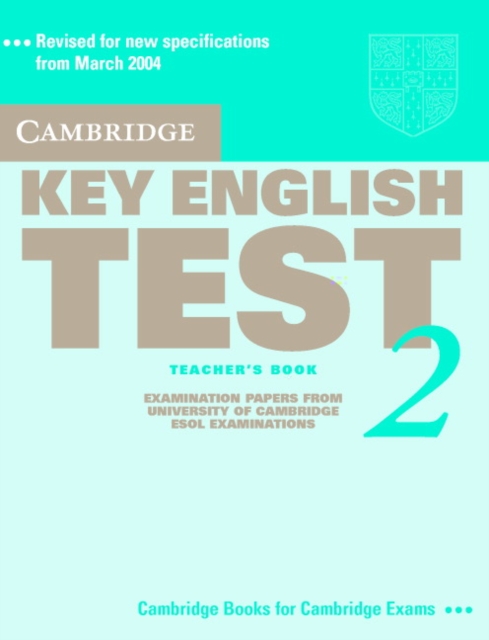 Cambridge Key English Test 2 Teacher's Book : Examination Papers from the University of Cambridge ESOL Examinations, Paperback / softback Book