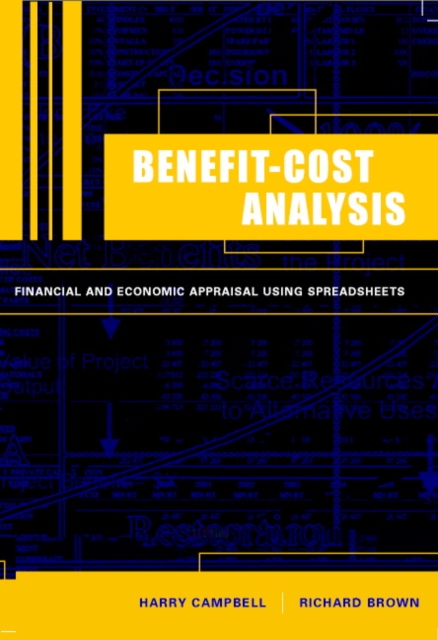 Benefit-Cost Analysis : Financial and Economic Appraisal using Spreadsheets, Paperback / softback Book