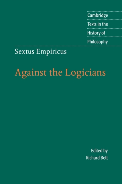 Sextus Empiricus: Against the Logicians, Paperback / softback Book