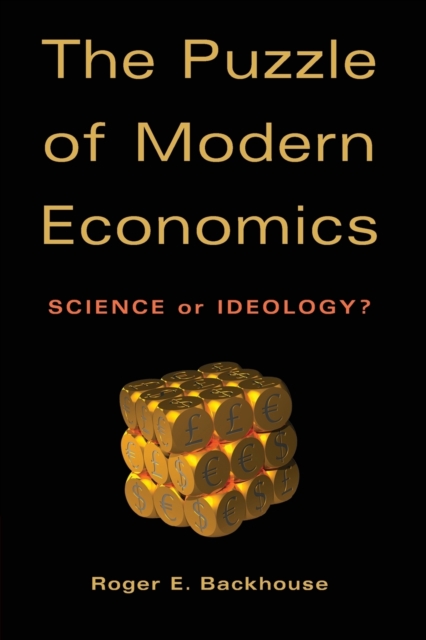 The Puzzle of Modern Economics : Science or Ideology?, Paperback / softback Book