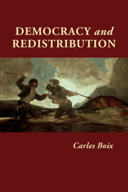 Democracy and Redistribution, Paperback / softback Book