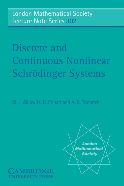 Discrete and Continuous Nonlinear Schrodinger Systems, Paperback / softback Book
