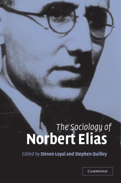 The Sociology of Norbert Elias, Paperback / softback Book