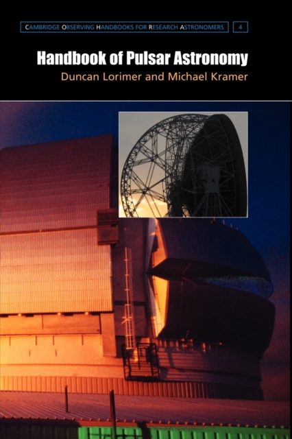 Handbook of Pulsar Astronomy, Paperback / softback Book