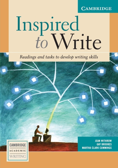 Inspired to Write Student's Book : Readings and Tasks to Develop Writing Skills, Paperback / softback Book