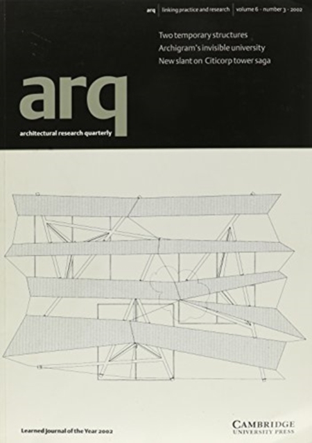 arq: Architectural Research Quarterly: Volume 6, Part 3, Paperback / softback Book
