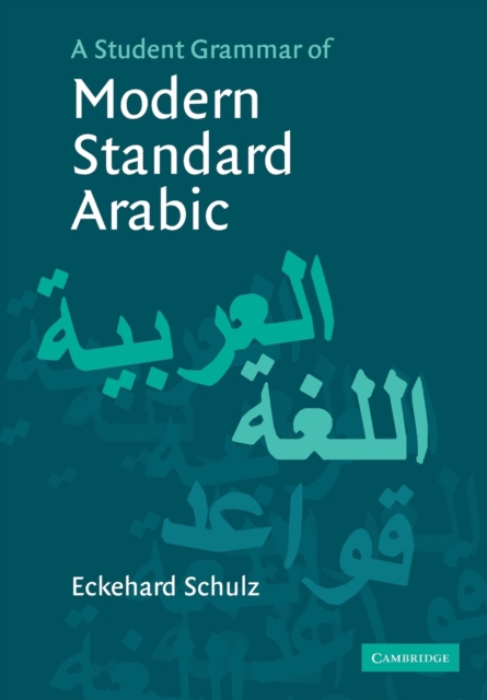 A Student Grammar of Modern Standard Arabic, Paperback / softback Book