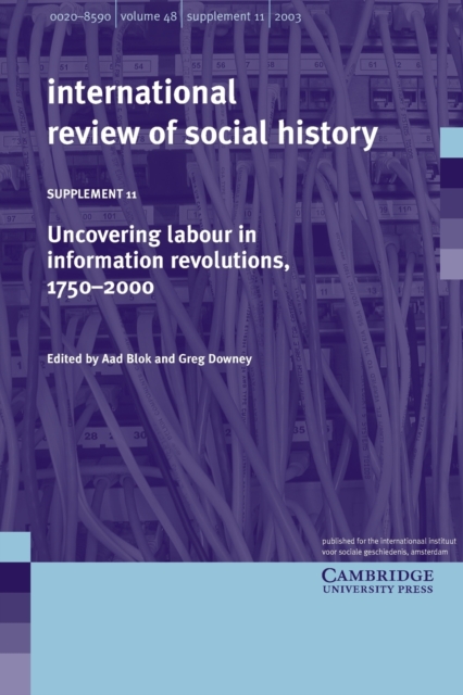 Uncovering Labour in Information Revolutions, 1750-2000: Volume 11, Paperback / softback Book