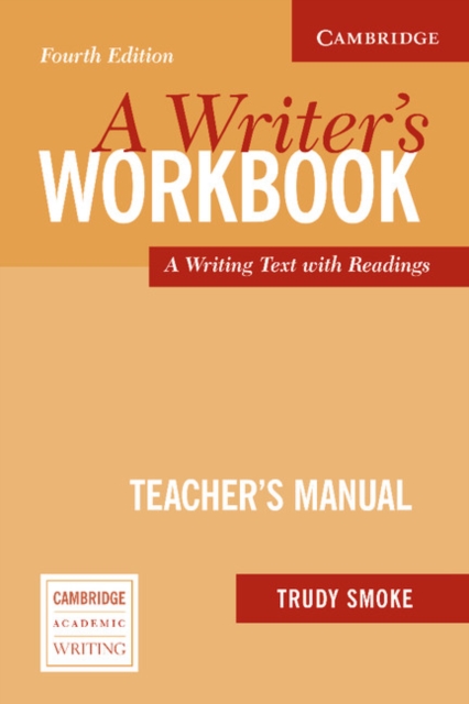 A Writer's Workbook Teacher's Manual : An Interactive Writing Text, Paperback / softback Book
