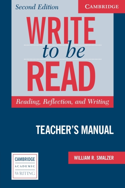 Write to be Read Teacher's Manual : Reading, Reflection, and Writing, Paperback / softback Book