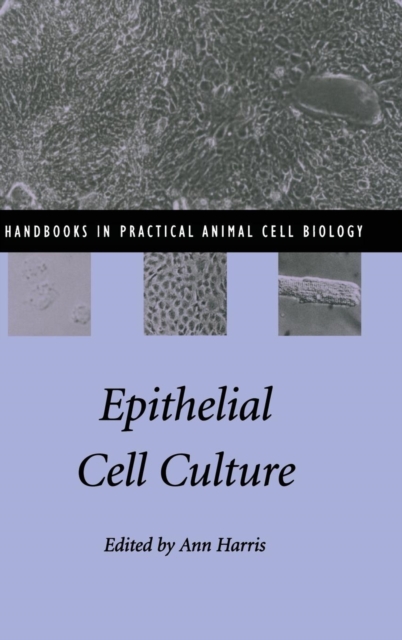 Epithelial Cell Culture, Hardback Book