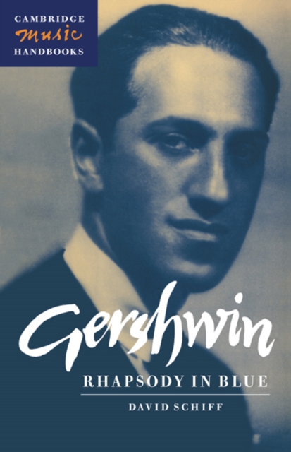 Gershwin: Rhapsody in Blue, Hardback Book