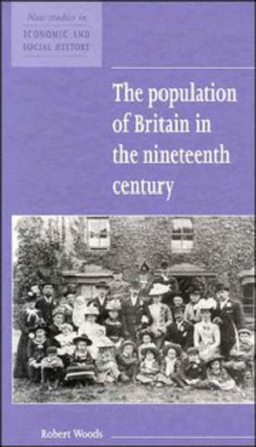 The Population of Britain in the Nineteenth Century, Hardback Book