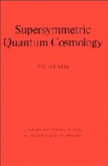 Supersymmetric Quantum Cosmology, Hardback Book