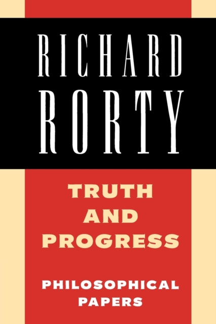 Truth and Progress : Philosophical Papers, Paperback / softback Book
