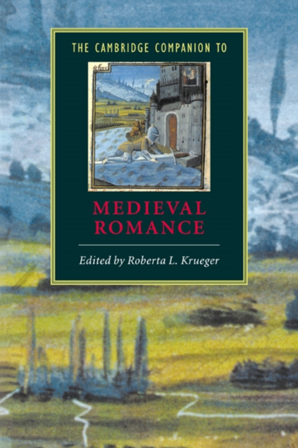 The Cambridge Companion to Medieval Romance, Paperback / softback Book