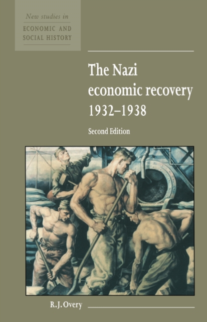 The Nazi Economic Recovery 1932-1938, Paperback / softback Book