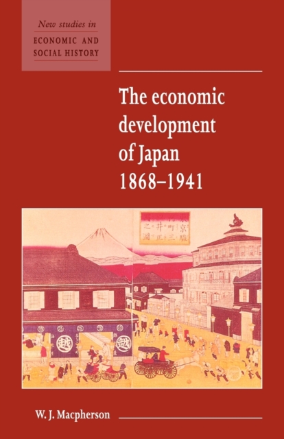 The Economic Development of Japan 1868-1941, Paperback / softback Book