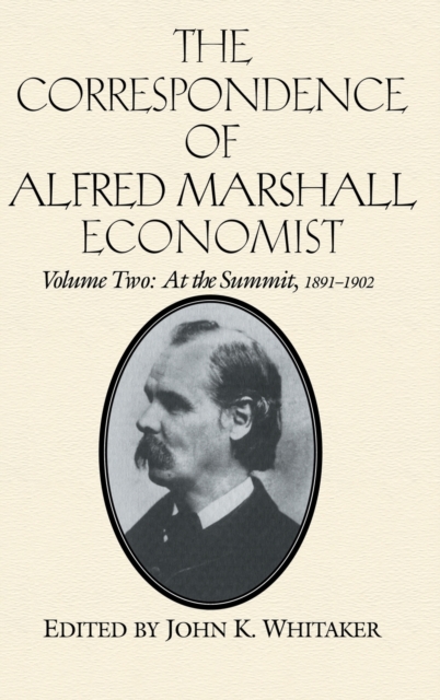 The Correspondence of Alfred Marshall, Economist, Hardback Book