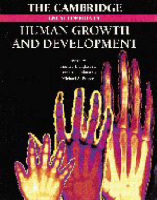 The Cambridge Encyclopedia of Human Growth and Development, Hardback Book