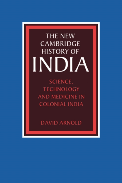 Science, Technology and Medicine in Colonial India, Hardback Book