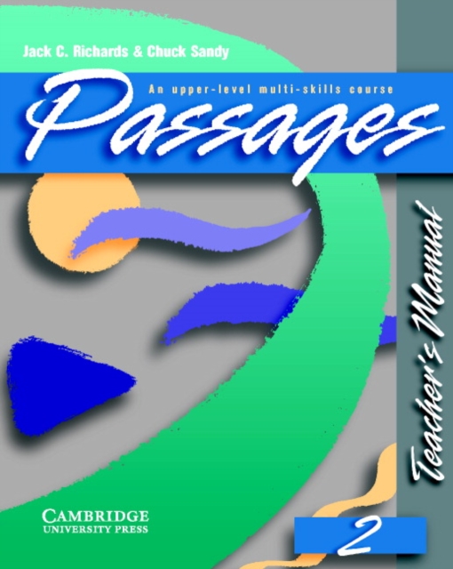 Passages Teacher's Manual 2 : An Upper-Level Multi-Skills Course Level 2, Paperback Book