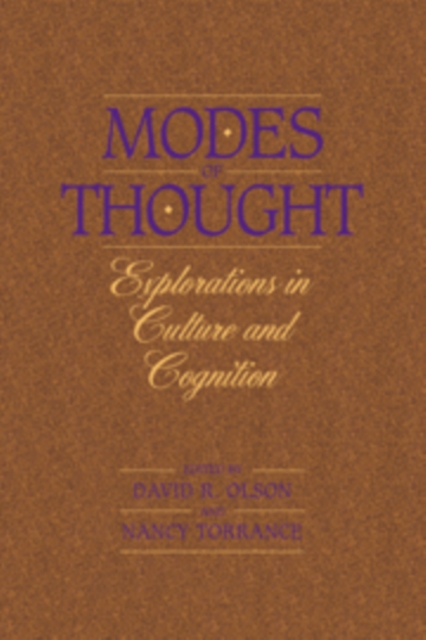 Modes of Thought : Explorations in Culture and Cognition, Paperback / softback Book