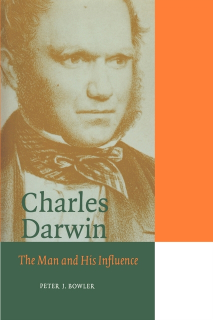 Charles Darwin : The Man and his Influence, Paperback / softback Book