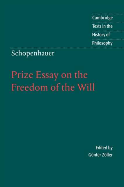 Schopenhauer: Prize Essay on the Freedom of the Will, Hardback Book