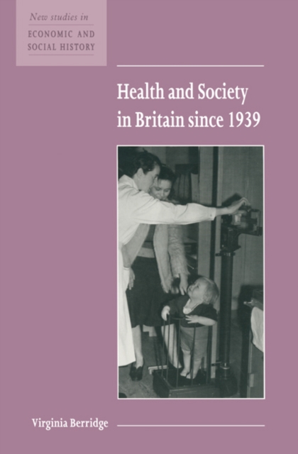 Health and Society in Britain since 1939, Paperback / softback Book