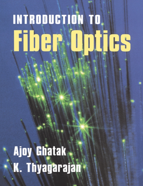 An Introduction to Fiber Optics, Paperback / softback Book