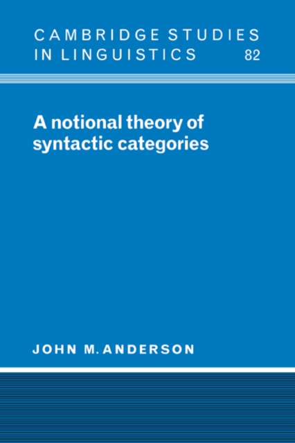 A Notional Theory of Syntactic Categories, Hardback Book